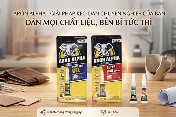 Keo Dán Aron Alpha - Keo Dán Tức Thời Số 1 Nhật Bản!